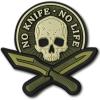 M-Tac Morale Patches No Knife No Life PVC 3D Military Tactical(Olive)
